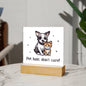 Pet Hair Affirmation Acrylic Plaque, Custom Message
