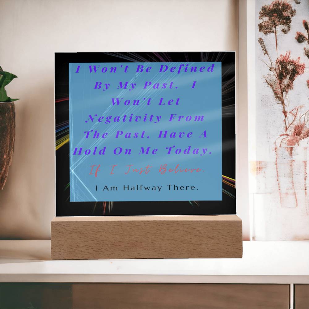 My Past Affirmation Acrylic Plaque, Message