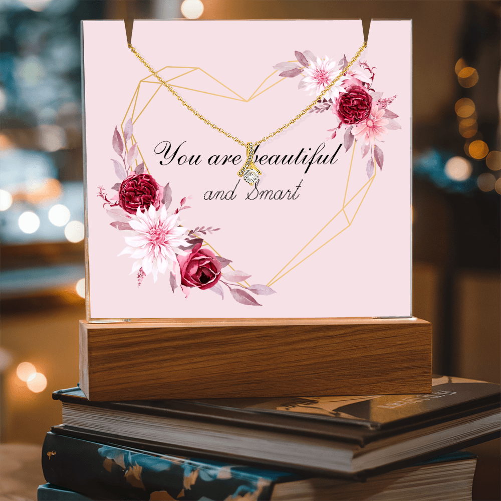 You are beautiful and Smart Alluring Beauty Necklace