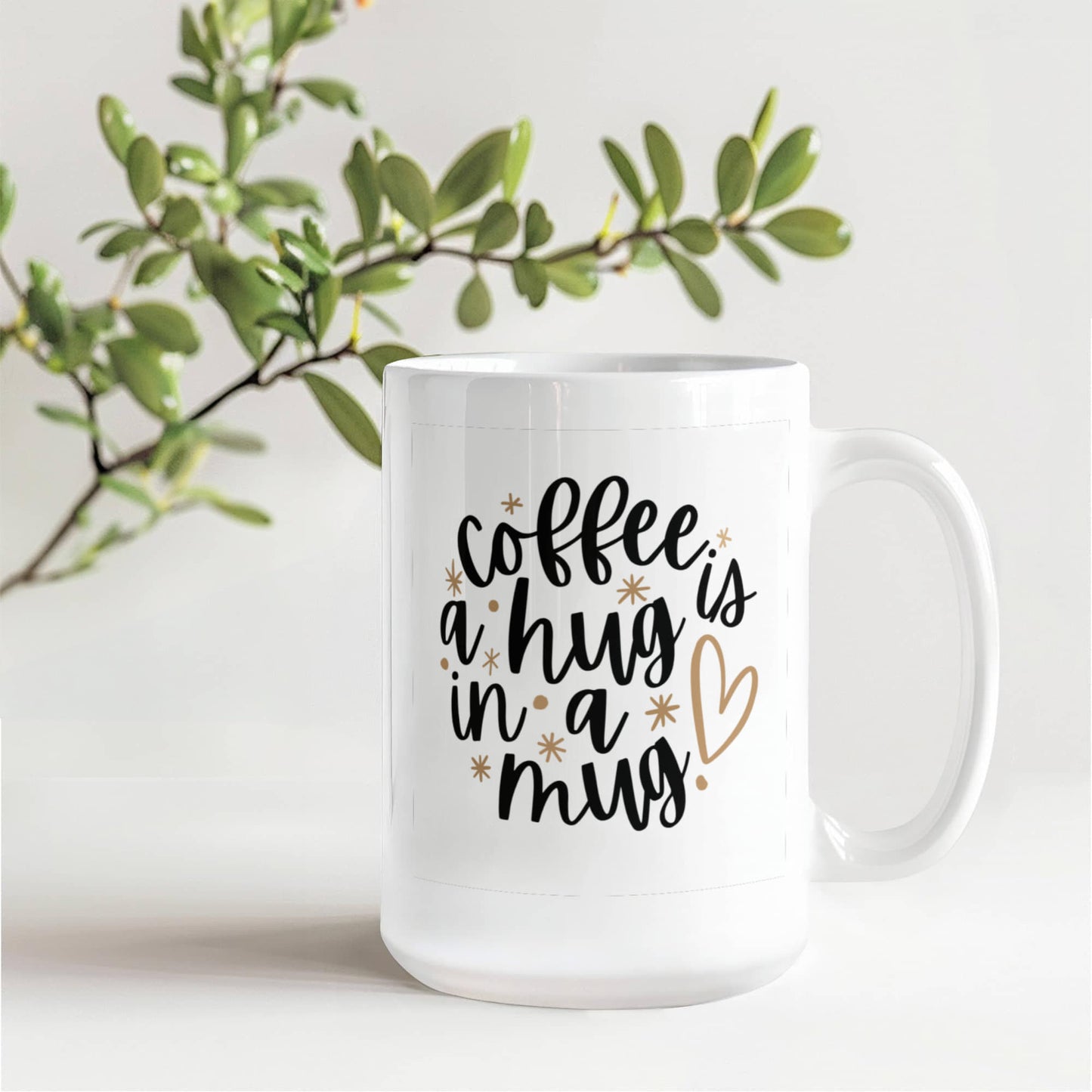 Coffee is A Hug - 15 oz. Mug
