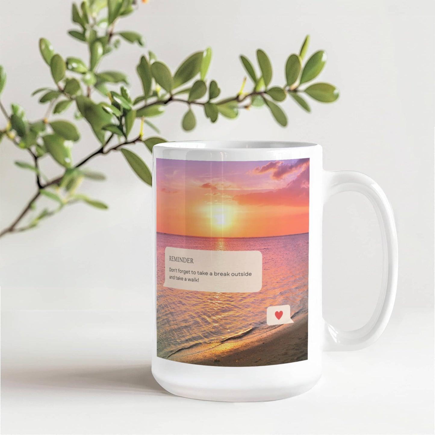 Reminder - Take a Walk - 15 oz. Mug