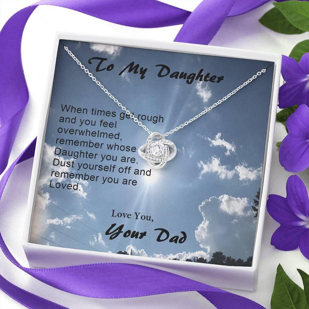 To Daughter, When Times Get Rough Love Knot Necklace, Daughter Love Knot Gift from Dad, Dad Daughter Gift, Gift to Daughter - Gifts 4 Your Season