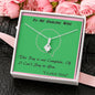 If I Can't Say To You, ALLURING BEAUTY Necklace, Gift for Friend, Gift for Her, Wife From Husband - Birthday | Anniversary | Christmas Gift | Message Card Jewelry - Gifts 4 Your Season