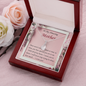 ALLURING Necklace, For Her, Mother, Aunt, Mom on Mother's Day, with Message Card