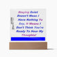 Staying Quiet Affirmation Acrylic Plaque, Custom Message