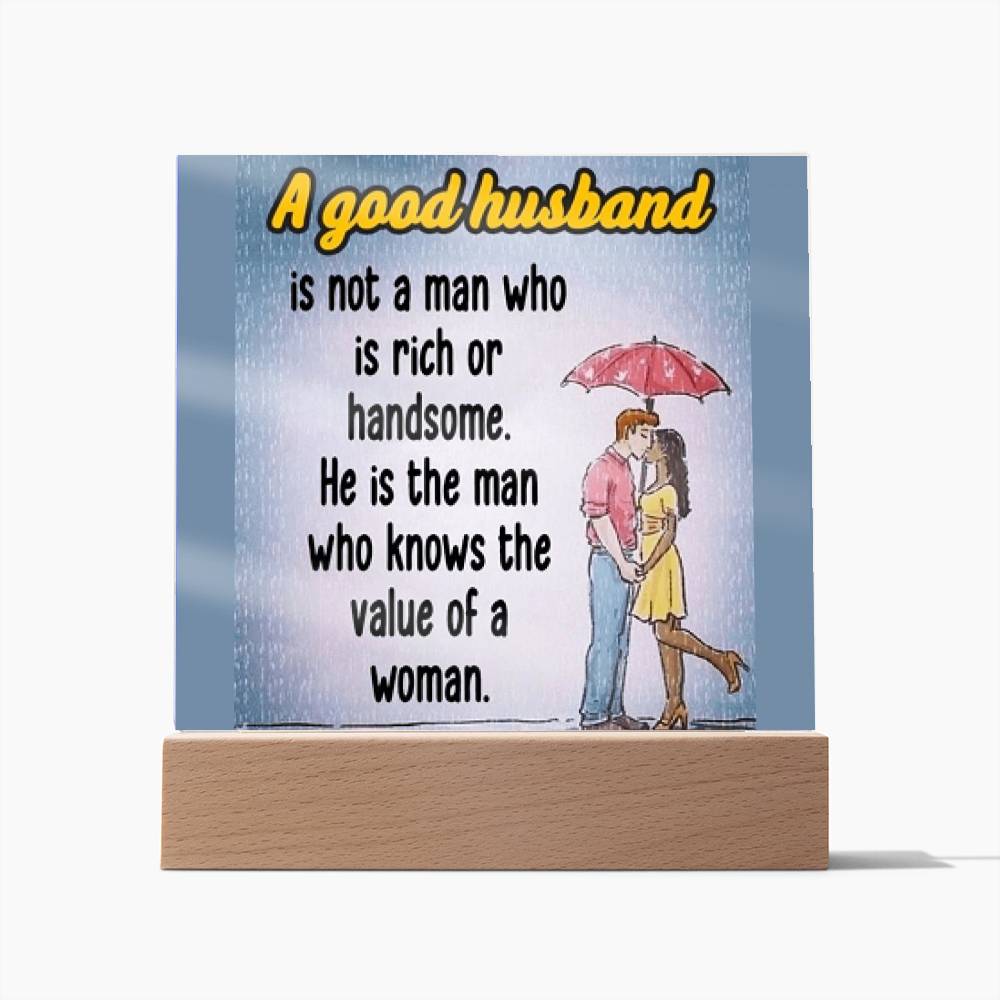 A Good Husband Affirmation Acrylic Plaque, Custom Message