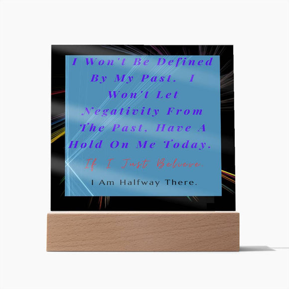 My Past Affirmation Acrylic Plaque, Message