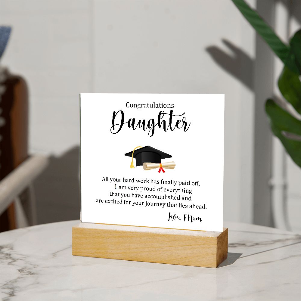 Congratulations, Grad, Acrylic Plaque, For Daughter, From Mom