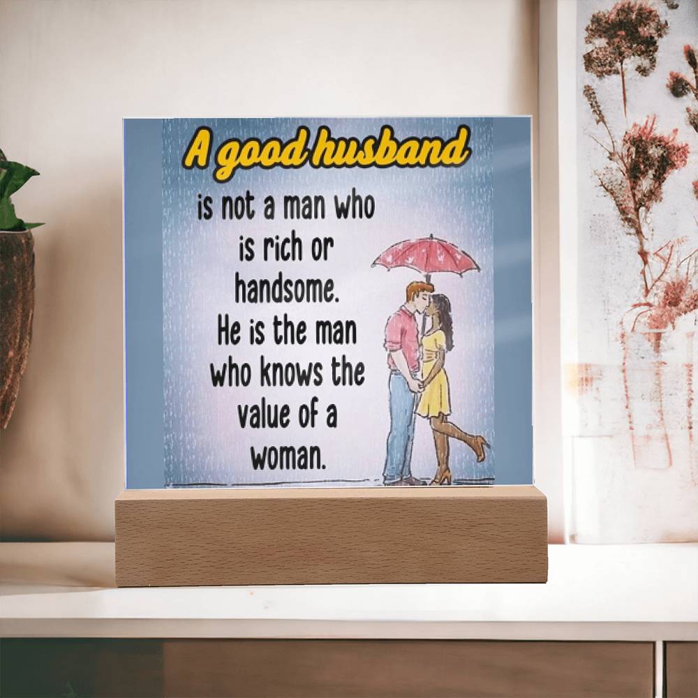 A Good Husband Affirmation Acrylic Plaque, Custom Message