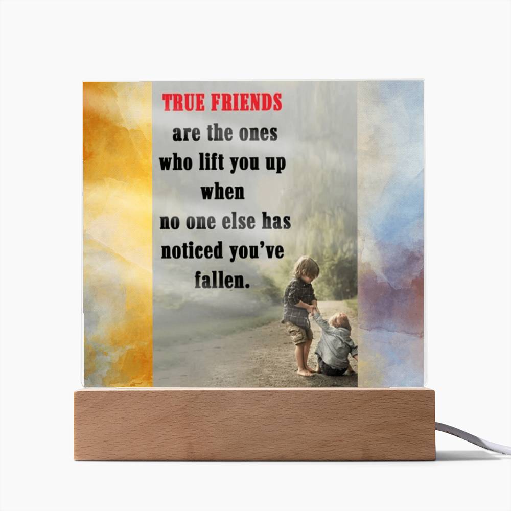 True Friends Affirmation Acrylic Plaque, For Soulmate, For Girlfriend, For Wife, Birthday, Valentine's Day, Anniversary, Custom Message