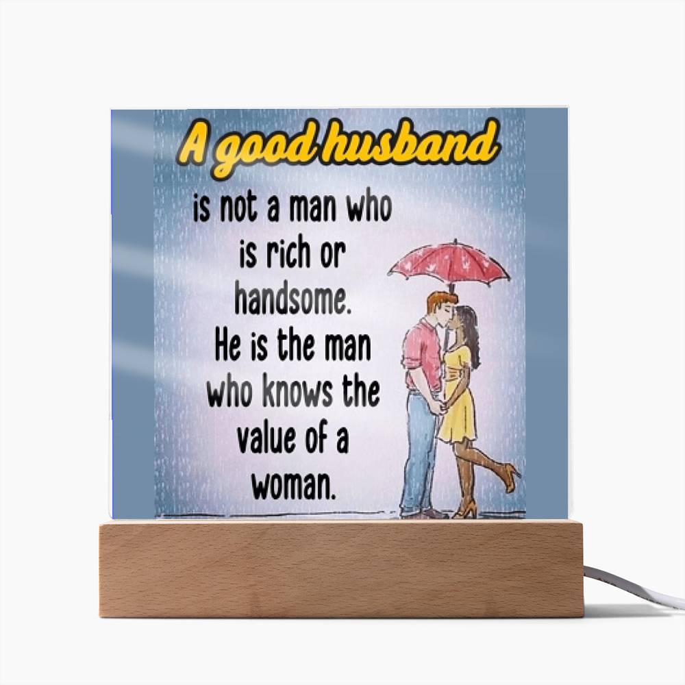 A Good Husband Affirmation Acrylic Plaque, Custom Message