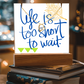 Life is too short to wait Forever Love Necklace