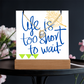 Life is too short to wait Forever Love Necklace