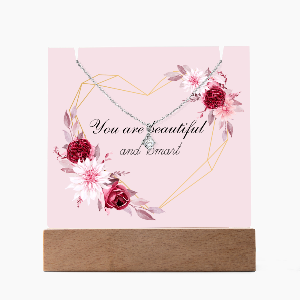 You are beautiful and Smart Alluring Beauty Necklace