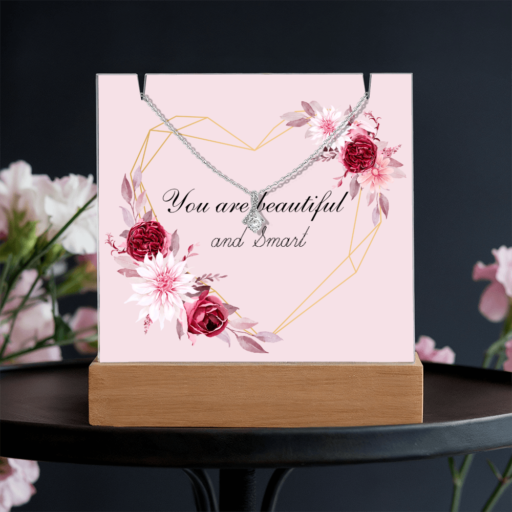You are beautiful and Smart Alluring Beauty Necklace