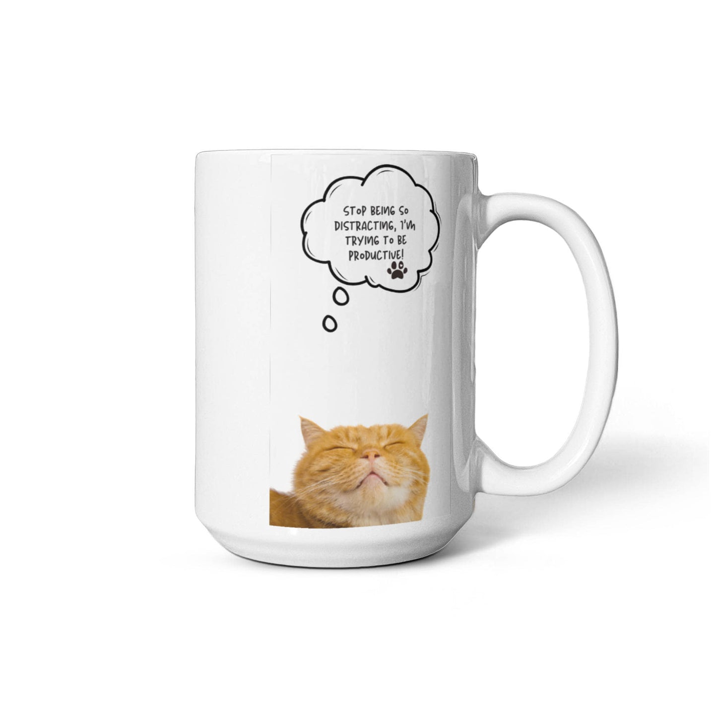 Stop Being So Distracting -15 Oz. Mug