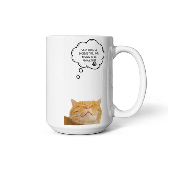 Stop Being So Distracting -15 Oz. Mug