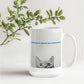 Good Morning, My Love! - Cat Lover - 15 Oz. Mug
