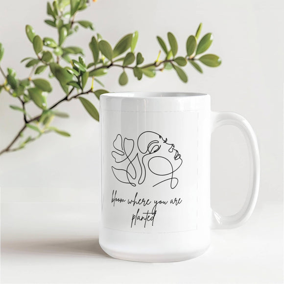 Bloom where you are planted
