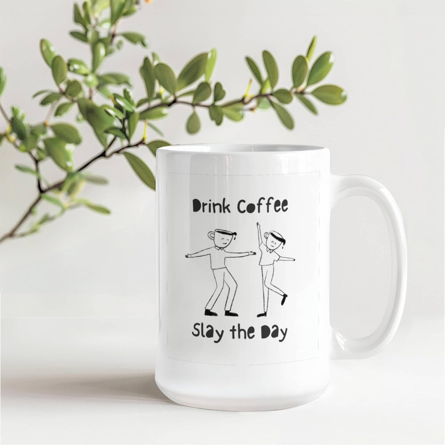 Slay the Day - 15 oz. Mug
