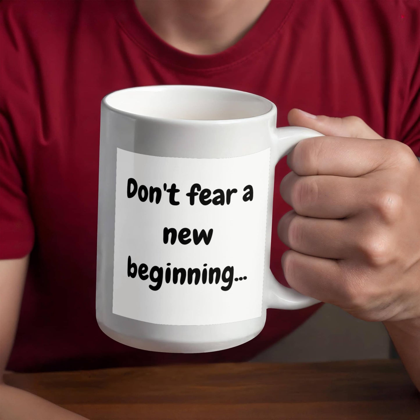 Don't fear a new beginning 15 Oz. Mug