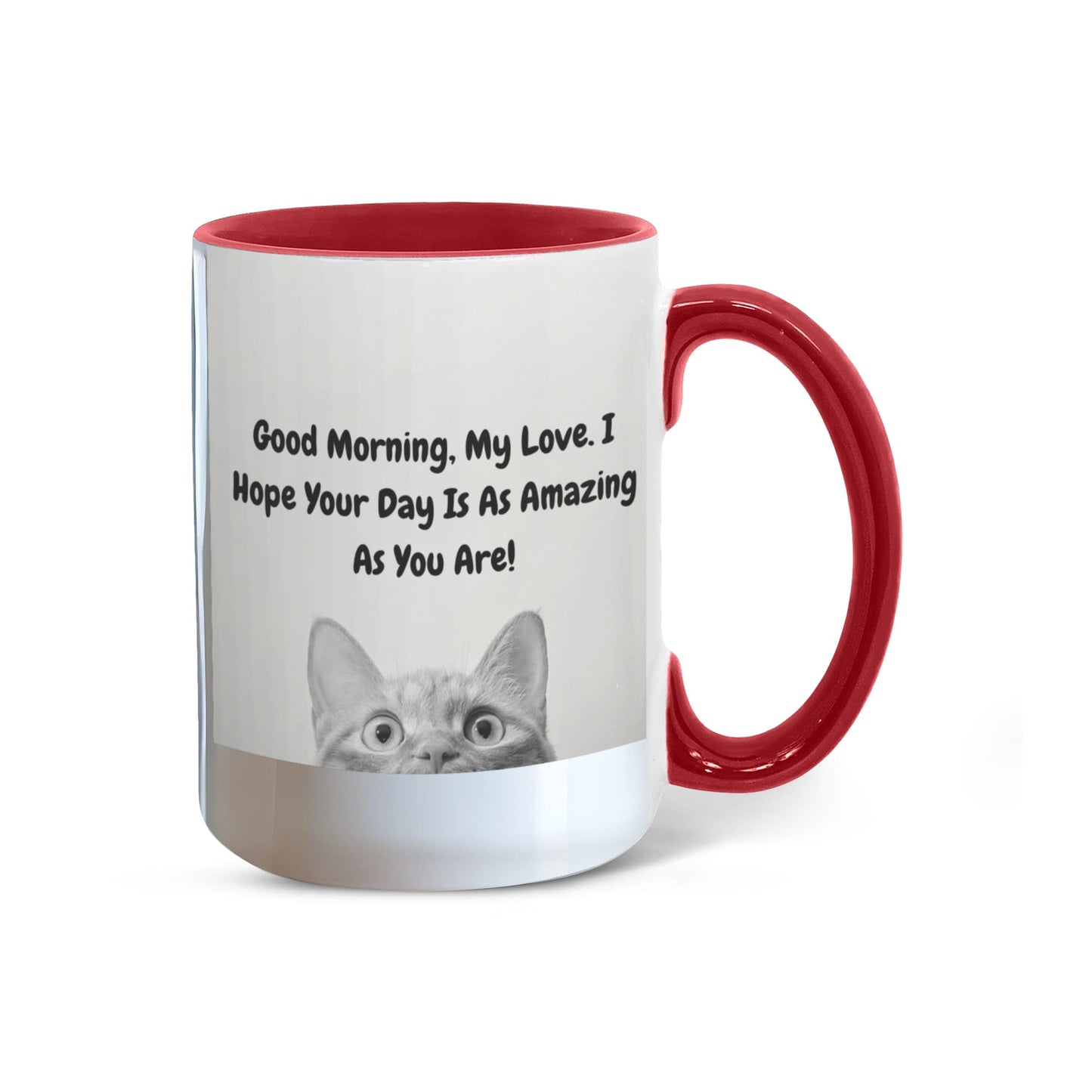 Good Morning, My Love - Cat Lover. - 15 Oz. Mug