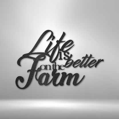 Better on the Farm Quote - Steel Sign