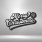 Merry Christmas Quote - Steel Sign