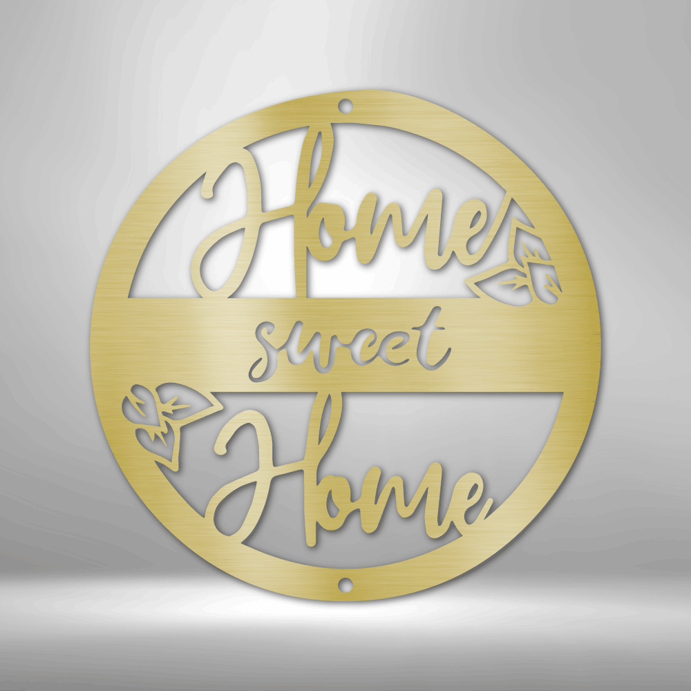 Home Sweet Home - Steel Sign