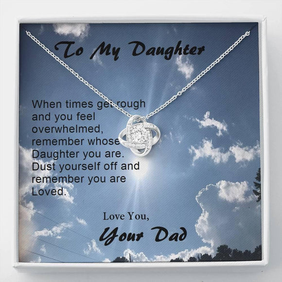 To Daughter, When Times Get Rough Love Knot Necklace, Daughter Love Knot Gift from Dad, Dad Daughter Gift, Gift to Daughter - Gifts 4 Your Season