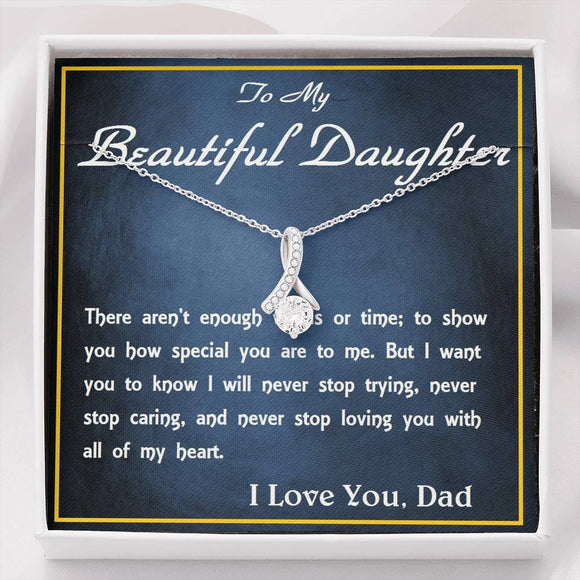 ALLURING BEAUTY Necklace, From Dad, Daughter Necklace, for Christmas, Birthday, Custom Message Card